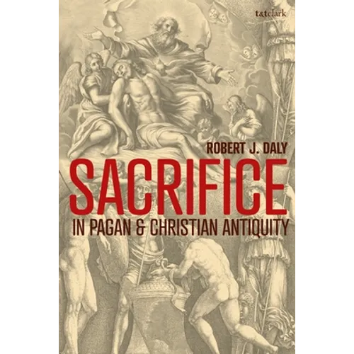 Sacrifice in Pagan and Christian Antiquity - Paperback