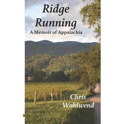 Ridge Running: A Memoir of Appalachia - Paperback