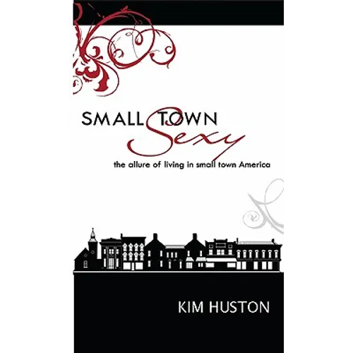 Small Town Sexy - Hardcover