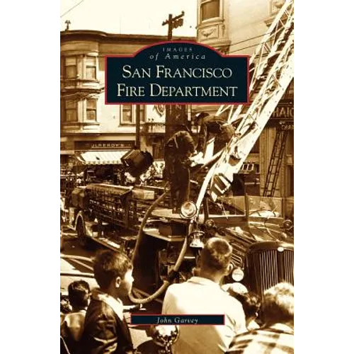 San Francisco Fire Department - Hardcover