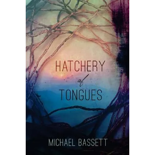 Hatchery of Tongues - Paperback