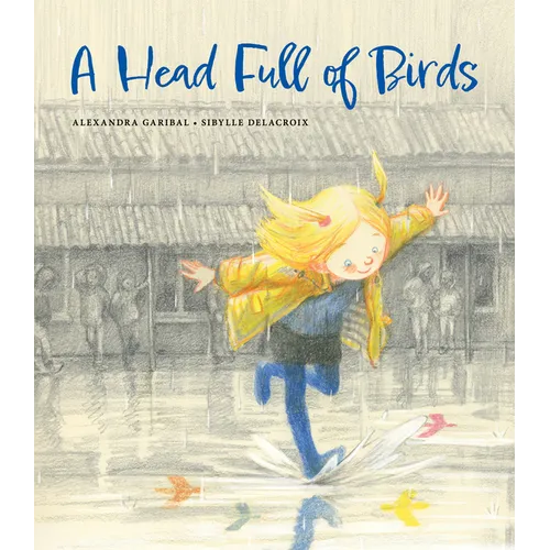 A Head Full of Birds - Hardcover
