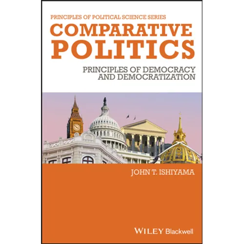 Comparative Politics: Principles of Democracy and Democratization - Paperback