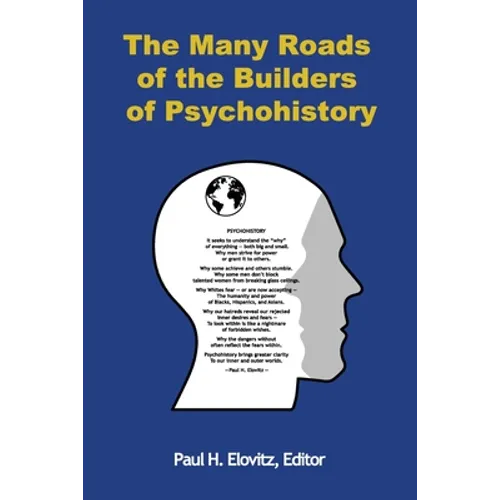 The Many Roads of the Builders of Psychohistory - Paperback