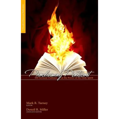Proclaiming Pentecost: 100 Sermon Outlines on the Power of the Holy Spirit - Paperback