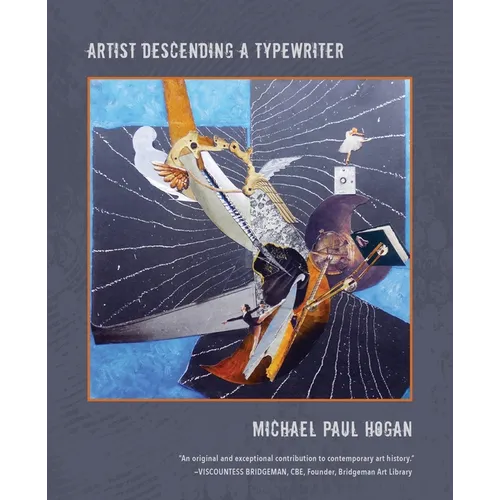 Artist Descending a Typewriter: Nine Essays on Contemporary Art - Paperback