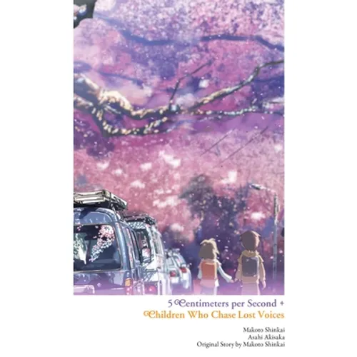 5 Centimeters Per Second + Children Who Chase Lost Voices - Hardcover