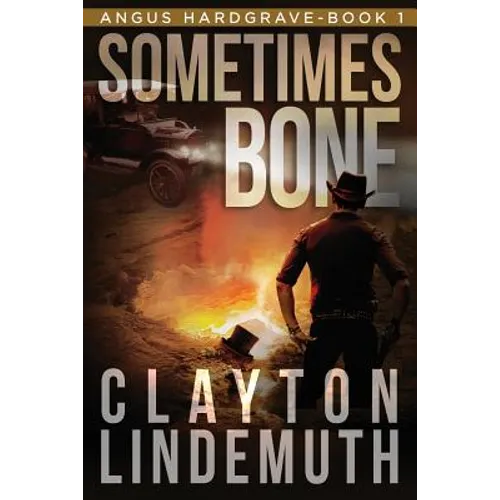 Sometimes Bone: The Walnut on Devil's Elbow: Book 1 - Paperback