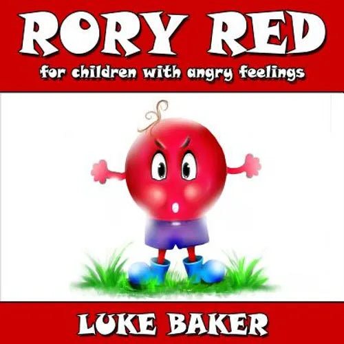 Rory Red: for children with angry feelings - Paperback