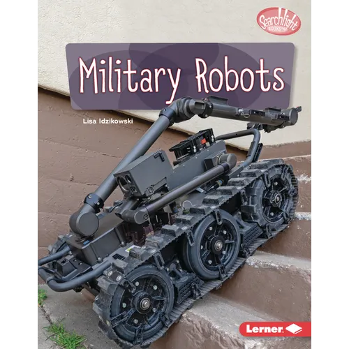 Military Robots - Library Binding