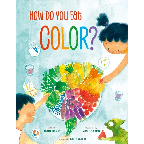 How Do You Eat Color? - Hardcover