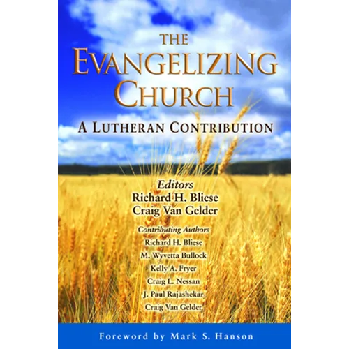 The Evangelizing Church: A Lutheran Contribution - Paperback