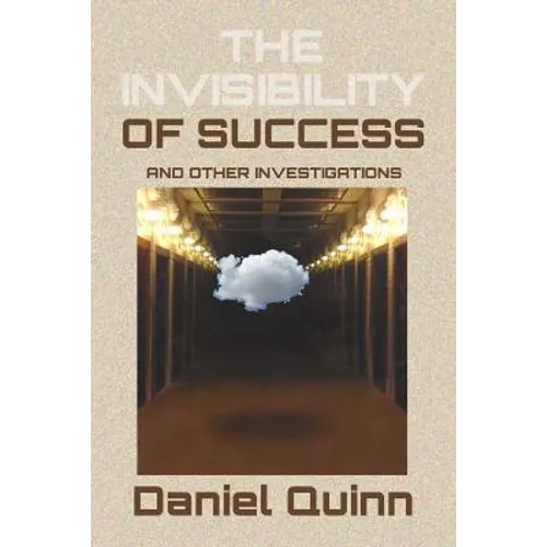 The Invisibility of Success: Black & White Edition - Paperback