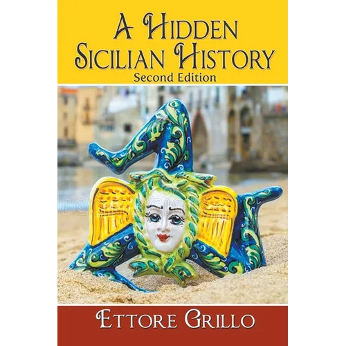A Hidden Sicilian History: Second Edition - Paperback