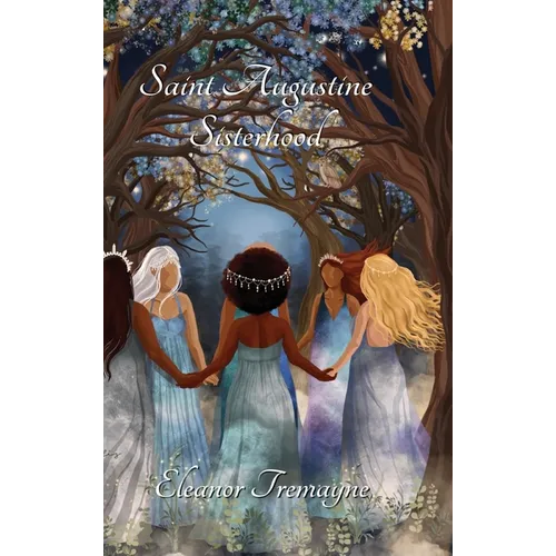 Saint Augustine Sisterhood - Hardcover