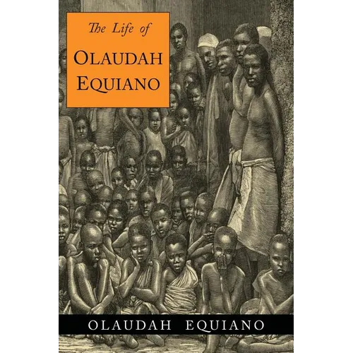The Life of Olaudah Equiano - Paperback