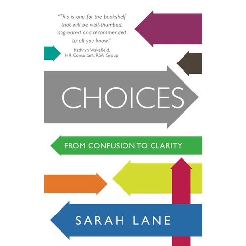 Choices: From Confusion to Clarity - Paperback