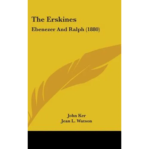 The Erskines: Ebenezer And Ralph (1880) - Hardcover