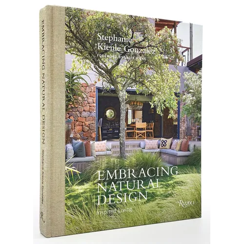 Embracing Natural Design: Inspired Living - Hardcover