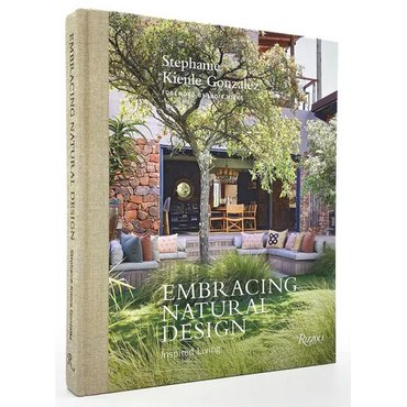 Embracing Natural Design: Inspired Living - Hardcover