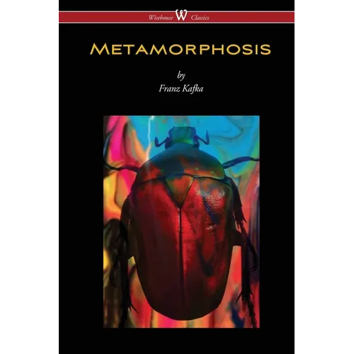 METAMORPHOSIS (Wisehouse Classics Edition) - Paperback