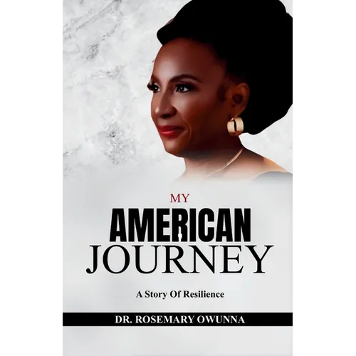 My American Journey: A Story of Resilience - Paperback
