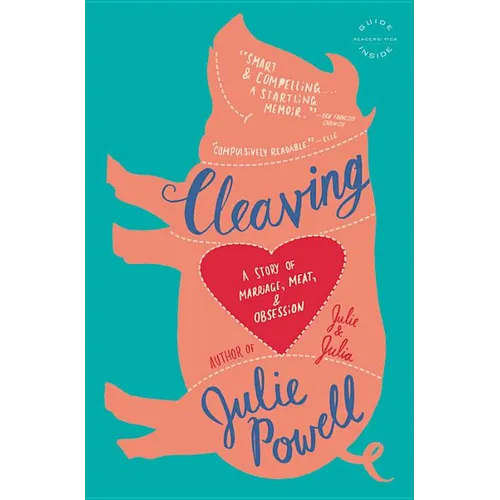 Cleaving: A Story of Marriage, Meat, and Obsession - Paperback