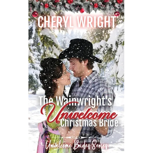 The Wainwright's Unwelcome Christmas Bride - Paperback