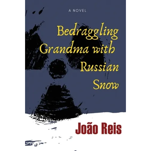 Bedraggling Grandma with Russian Snow - Paperback