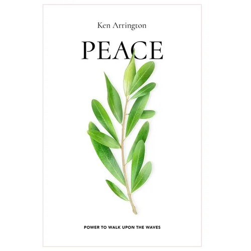 Peace: Power To Walk Upon The Waves - Paperback