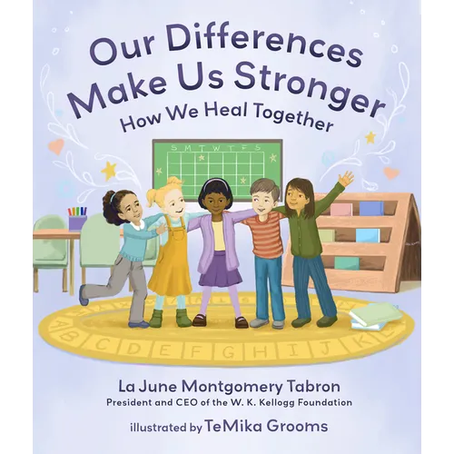 Our Differences Make Us Stronger: How We Heal Together - Hardcover