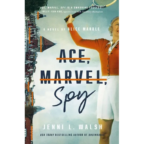 Ace, Marvel, Spy: A Novel of Alice Marble - Paperback