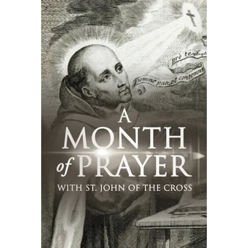 A Month of Prayer with St. John of the Cross - Paperback