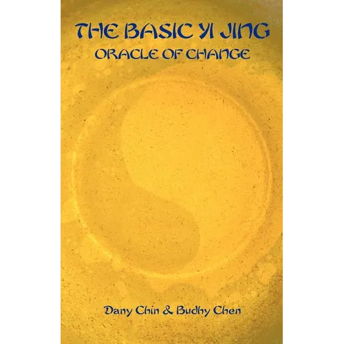 The Basic Yi Jing, Oracle of Change - Paperback