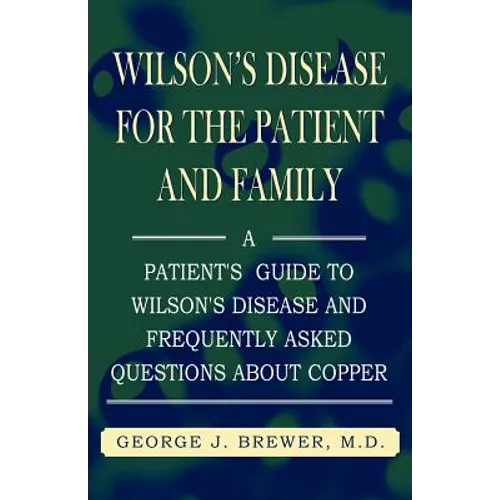Wilson's Disase for the Patient and Family - Paperback