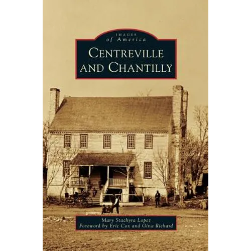 Centreville and Chantilly - Hardcover