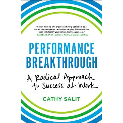 Performance Breakthrough: A Radical Approach to Success at Work - Hardcover