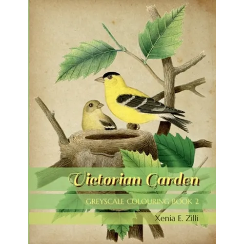 Victorian Garden: Greyscale Colouring Book 2 - Paperback