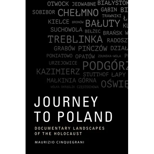 Journey to Poland: Documentary Landscapes of the Holocaust - Paperback