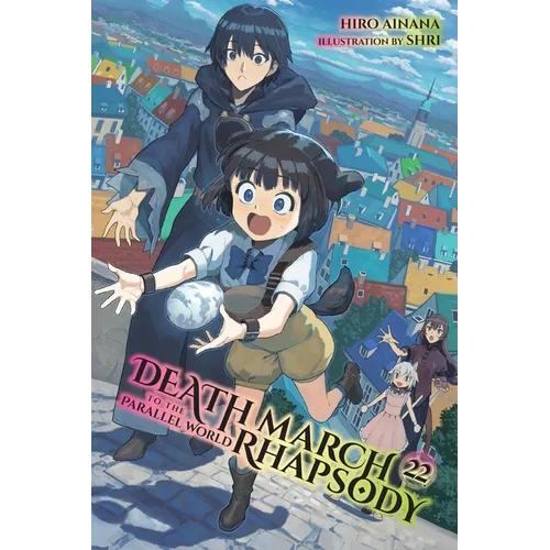 Death March to the Parallel World Rhapsody, Vol. 22 (Light Novel): Volume 22 - Paperback