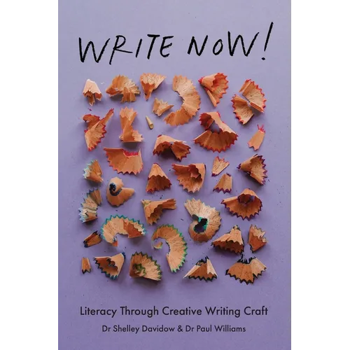 Write Now!: Literacy Through Creative Writing Craft - Paperback