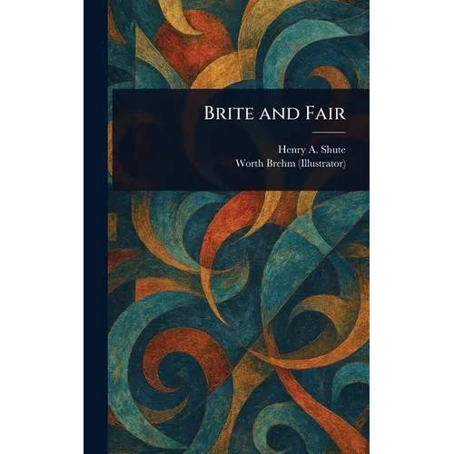 Brite and Fair - Hardcover