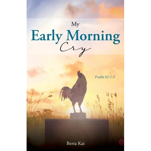 My Early Morning Cry - Paperback