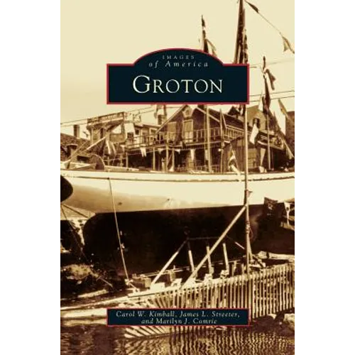 Groton - Hardcover