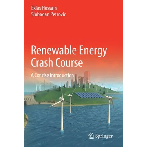 Renewable Energy Crash Course: A Concise Introduction - Paperback