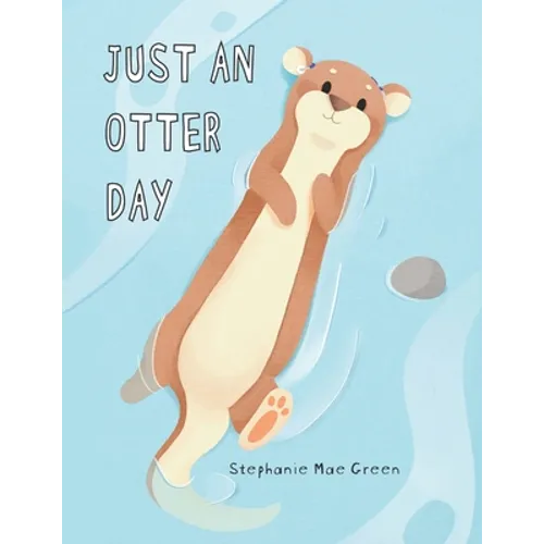 Just An Otter Day - Paperback
