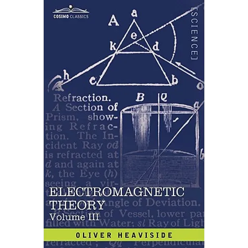 Electromagnetic Theory, Vol. III - Hardcover