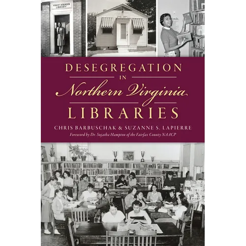 Desegregation in Northern Virginia Libraries - Paperback