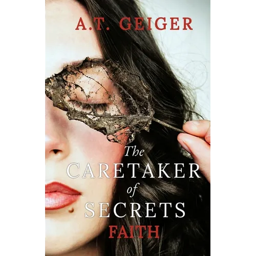 The Caretaker of Secrets Faith - Paperback