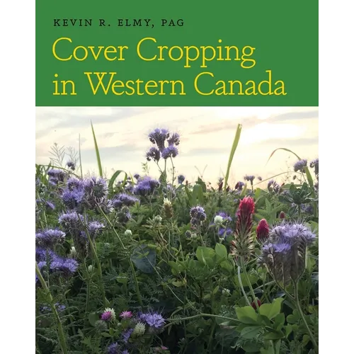 Cover Cropping in Western Canada - Paperback